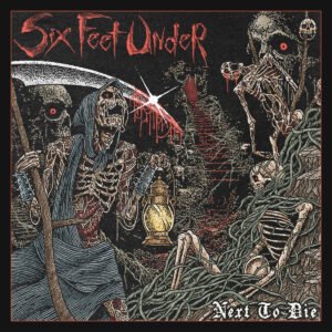 Six Feet Under Next To Die album cover