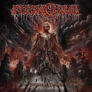 Fleshcrawl Epitome of Carnage album cover