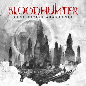 Bloodhunter Sons of the Abandoned album cover