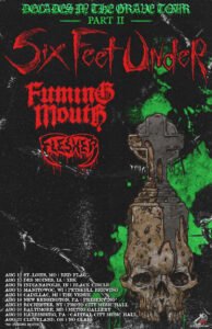 Six Feet Under Decades in the Grave Tour Part II poster