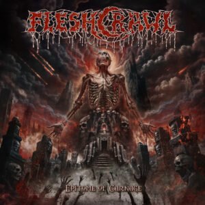 Fleshcrawl Epitome of Carnage album cover